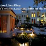 20 Of The Most Luxurious Villas In The World