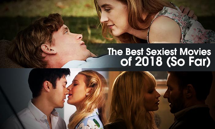 The-Best-Sexiest-Movies-of-2018